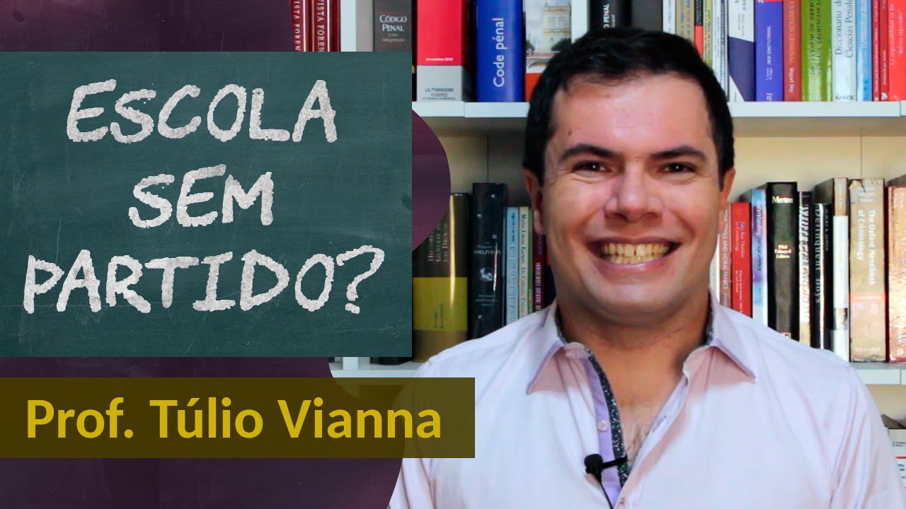 Escola sem Partido – Projeto de lei do Sen. Magno Malta – Prof. Túlio Vianna (Direito – UFMG) – YouTube